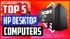 Best HP Desktop Computers In 2020 Top 5 Picks