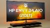 HP Envy 34 Curved All In One 2017 Review The Best All In One Pc